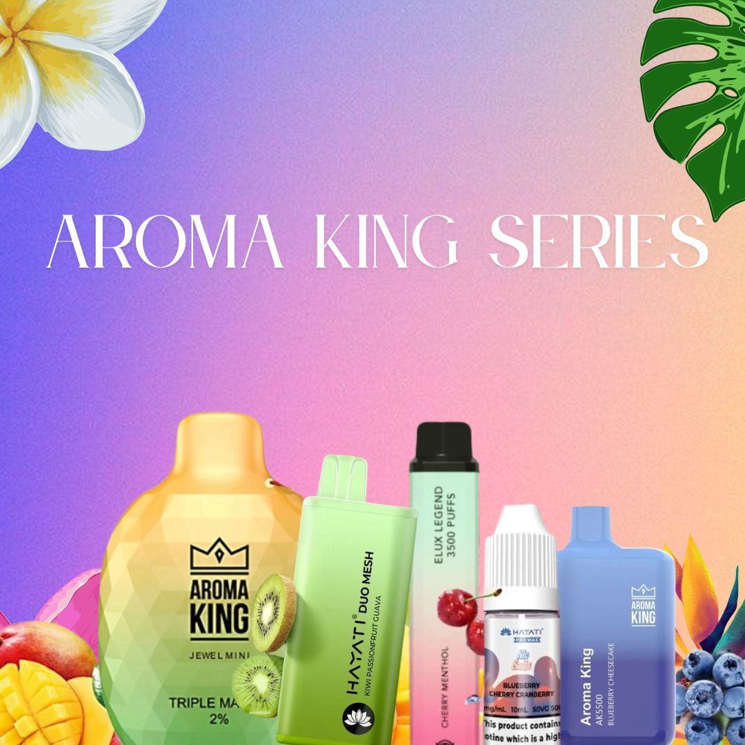 AROMA KING SERIES